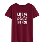 Life Is Better In Flip Flops T-shirt