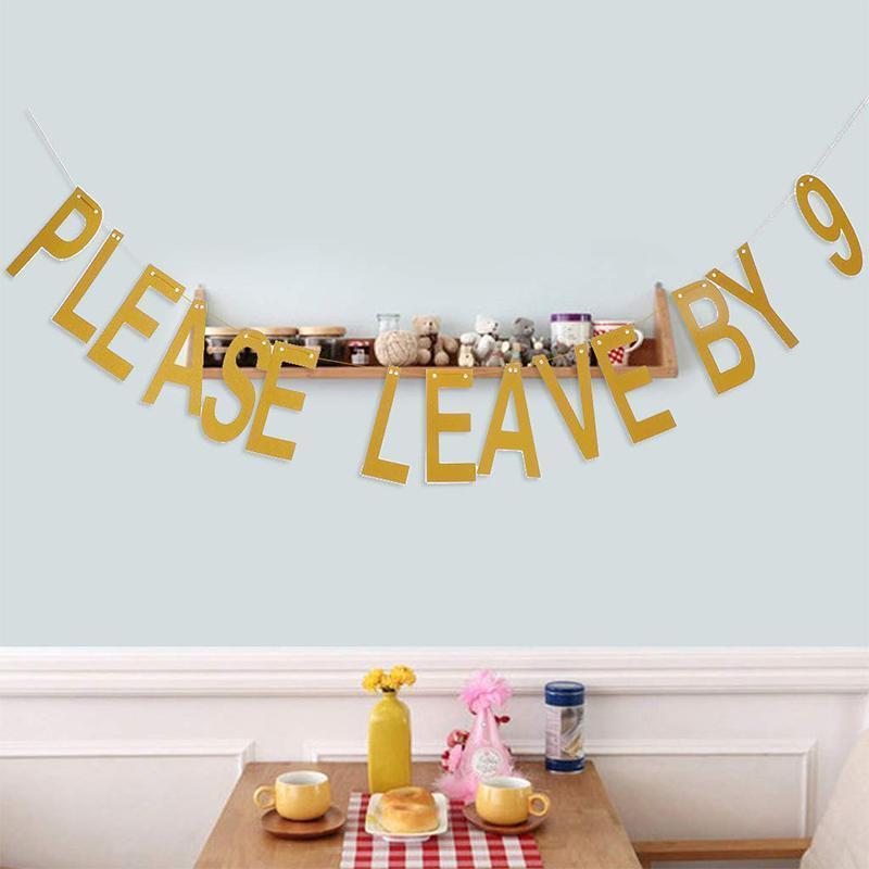 3 pieces Please Leave By 9 Party Banner